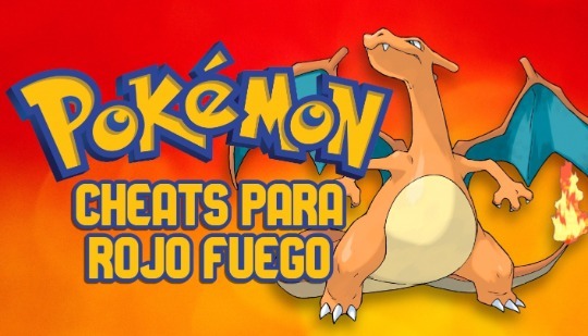 Cheats Pokémon Rojo Fuego: consigue todos los Pokémon, Rare Candy y más