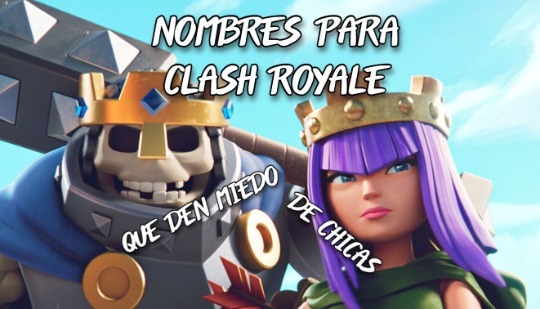 Nombres para Clash Royale que den miedo, para mujeres y en español